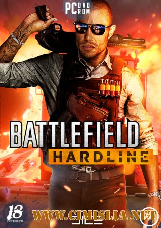 Battlefield Hardline: Digital Deluxe Edition [RePack] [2015 / ENG / RUS]