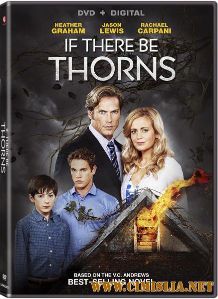 Сквозь тернии / If There Be Thorns [2015 / WEB-DLRip]