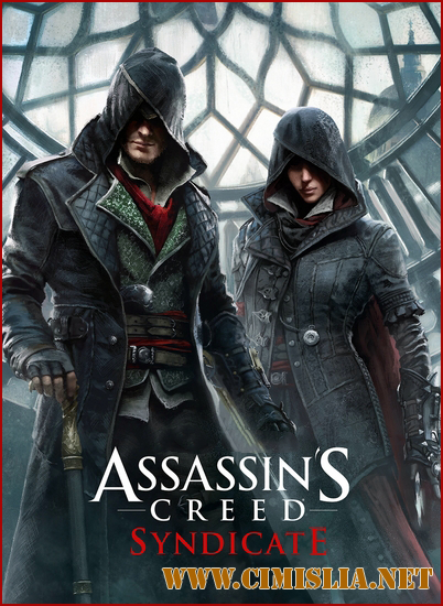 Assassin's Creed: Syndicate - Gold Edition [RePack] [2015 / ENG / RUS]