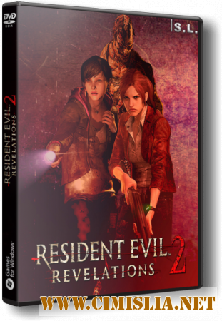 Resident Evil Revelations 2: Episode 1-4 [RePack] [2015 / RUS / ENG]