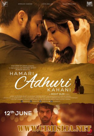 Наша неполная история / Hamari Adhuri Kahani [2015 / HDRip]