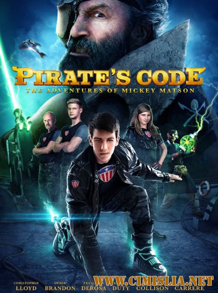 Кодекс пирата: приключения Микки Мэтсона / Pirate's Code: The Adventures of Mickey Matson [2014 / DVDRip]