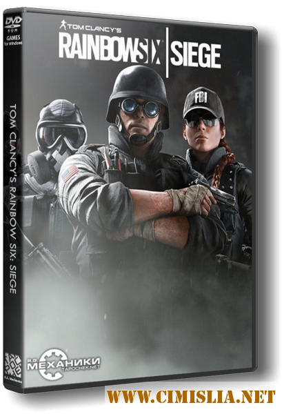 Tom Clancy's Rainbow Six: Siege - Gold Edition [RePack] [2015 / ENG / RUS]