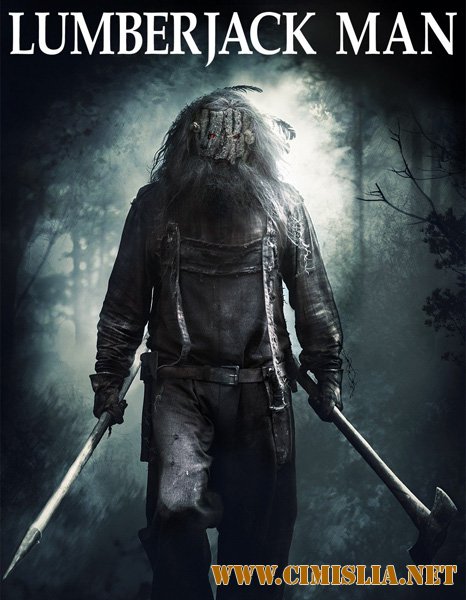 Дровосек / Lumberjack Man [2015 / WEBRip]