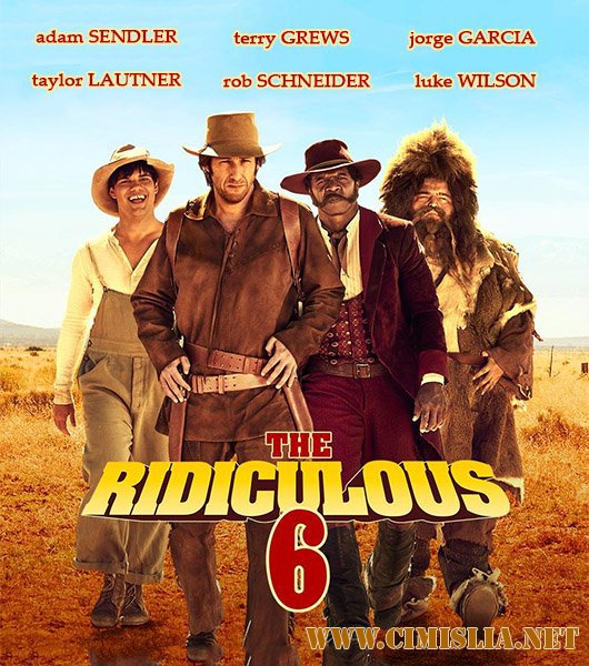 Нелепая шестёрка / The Ridiculous 6 [2015 / WEB-DLRiр]