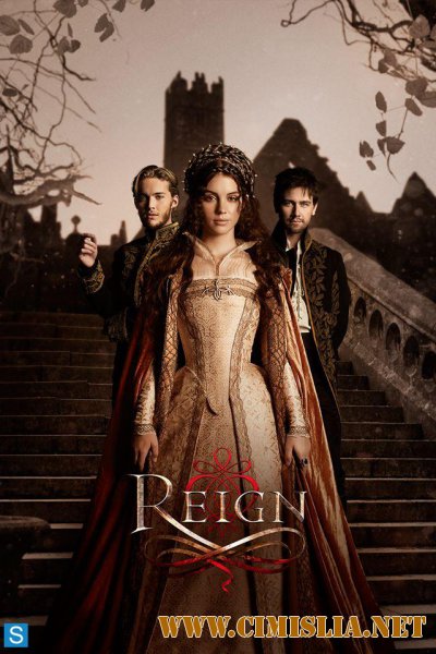 Царство / Reign [03х01-18 из 18] [2015 / HDTVRip]