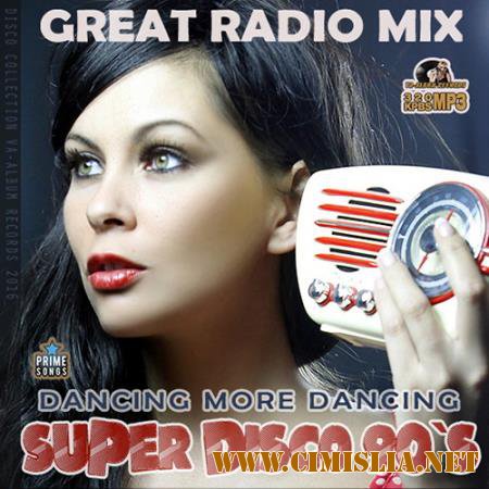 Super Disco 90s: Great Radio Mix [2016 / MP3 / 320 kb]