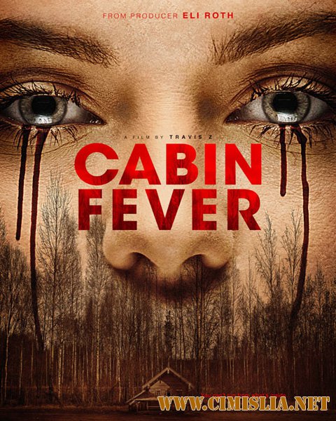 Лихорадка / Cabin Fever [2016 / WEB-DLRip]