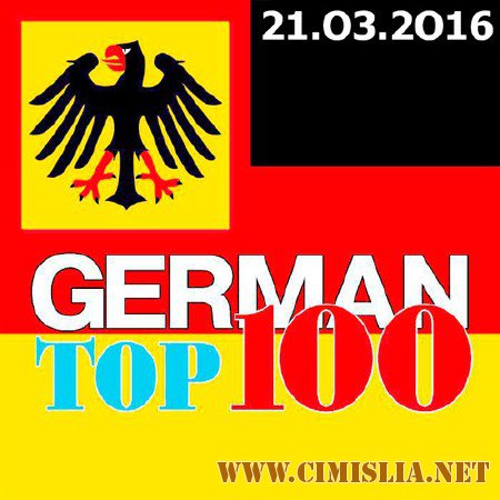 VA - German Top 100 Single Charts [21.03.2016] [2016 / MP3]