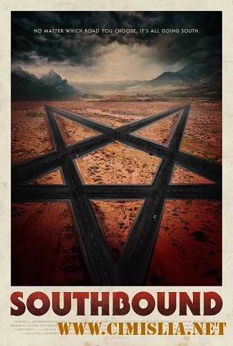 Путь на юг / Southbound [2015 / WEB-DLRip]