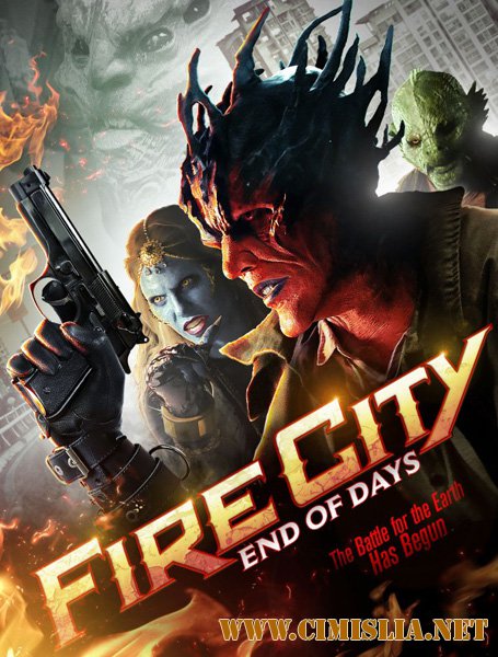 Огненный город: Последние дни / Fire City: End of Days [2015 / WEB-DLRip]
