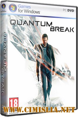 Quantum Break [Repack] [2016 / RUS / ENG]