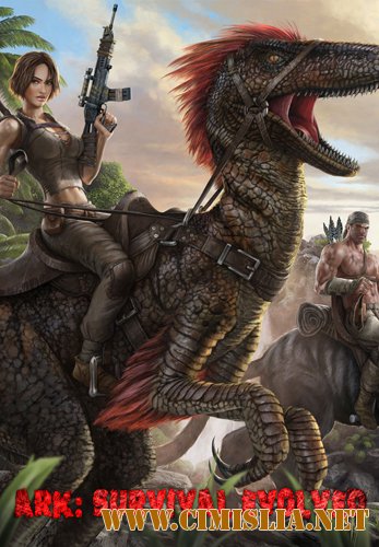 ARK: Survival Evolved [Repack] [2015 / RUS / ENG]