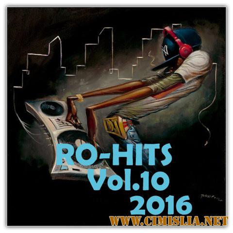 RO-Hits Vol.10 [2016 / MP3 / 320 kb]