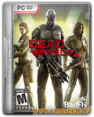 Dead Effect 2 [RePack] [2016 / ENG / RUS]