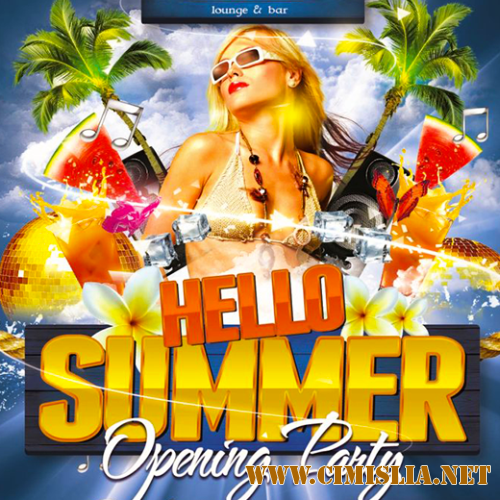 Hello Summer - Opening Party [2016 / MP3 / 320 kb]