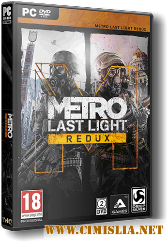 Metro: Last Light - Redux [RePack] [2014 / MULTi10 / ENG / RUS]
