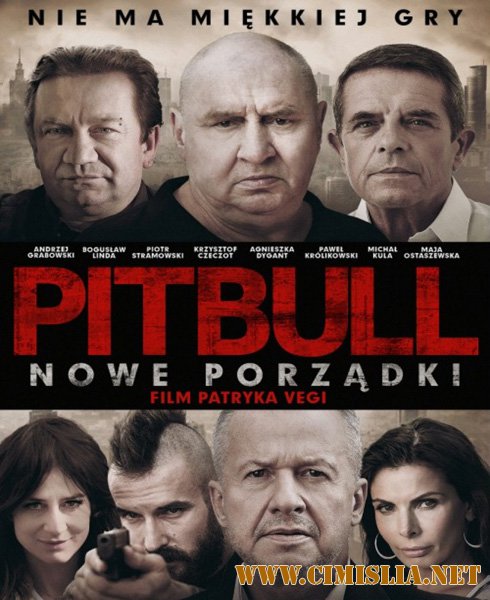 Питбуль. Новые порядки / Pitbull. Nowe porzadki [2016 / HDRip]