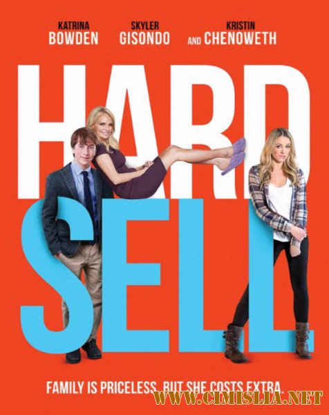 Насильно мил не будешь / Hard Sell [2016 / HDRip]
