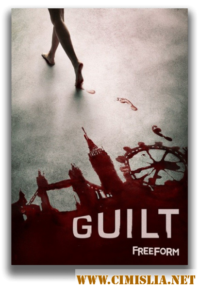 Обвиняемая / Guilt [01x01-04 из 10] [2016 / WEB-DLRip]