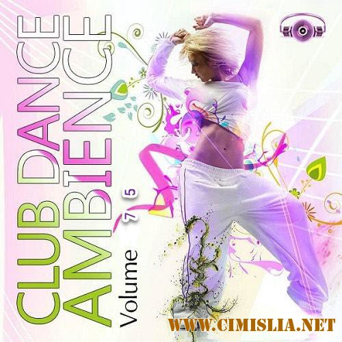 Club Dance Ambience Vol.75 [2016 / MP3 / 320 kb]