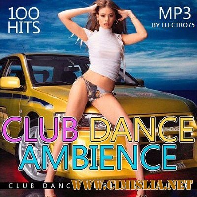 Club Dance Ambience Vol.76 [2016 / MP3 / 320 kb]