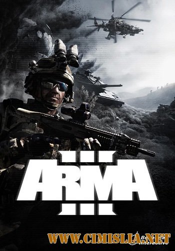 Arma 3 [v.1.60.136470] [RePack] [2013 / ENG / RUS / Multi]