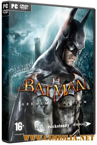 Batman: Arkham Asylum - Game of the Year Edition [Repack] [2010 / RUS / ENG]