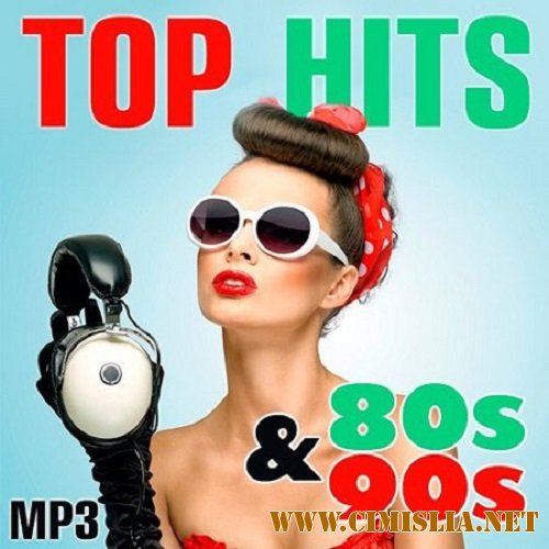 VA - Top Hits Diskoteka 80s & 90s [2016 / MP3]