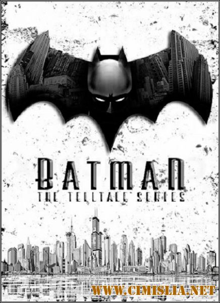 Batman: The Telltale Series - Episode 1 [Update 1] [RePack] [2016 / PC / RUS / ENG / MULTi]