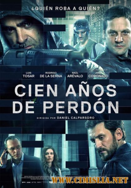 Cien a&#241;os de perd&#243;n / Сто лет прощения [2016 / BDRip]