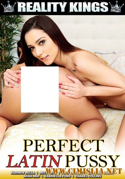 Perfect Latin Pussy / Идеальные Латинские Киски [2016/ WEB-DL]
