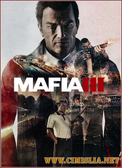 Мафия 3 / Mafia III - Digital Deluxe Edition [v 1.080.0.1 + 5 DLC] [L] [2016 / RUS / ENG / Multi13]