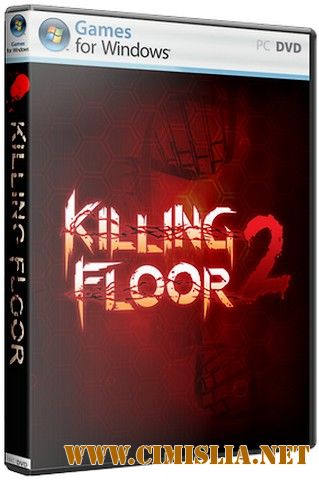 Killing Floor 2: Digital Deluxe Edition [RePack] [2016 / RUS / ENG]