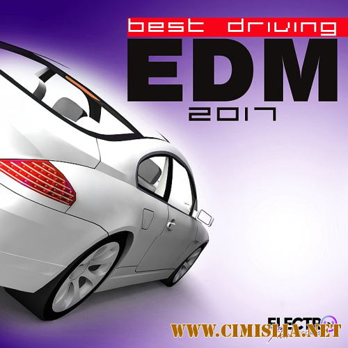 Best Driving EDM 2017 [2016 / MP3 / 320 kb]