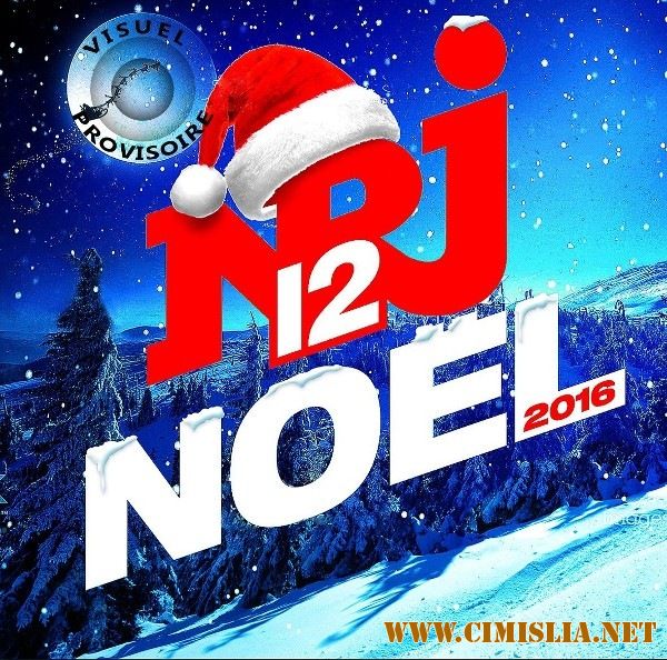 NRJ 12 Noel 2016 [2CD] [2016 / MP3 / 320 kb]