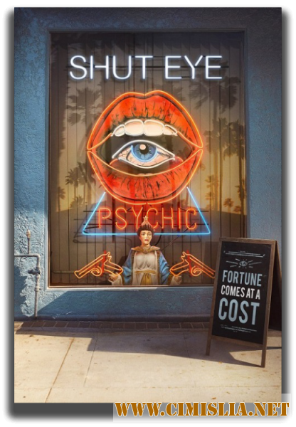 Ясновидец / Shut Eye [01x01-10 из 10] [2016 / WEBRip]