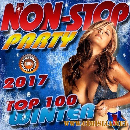 Non-Stop Party. Top 100 Winter [2017 / MP3 / 320 kb]