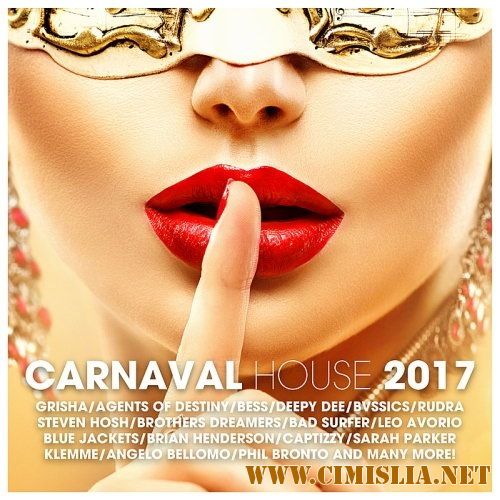Carnaval House 2017 [2017 / MP3 / 320 kb]