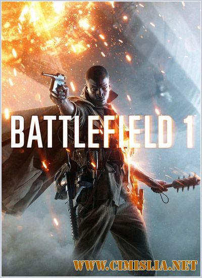Battlefield 1: [Update 3] [Rip] [2016 / RUS / ENG / MULTi]