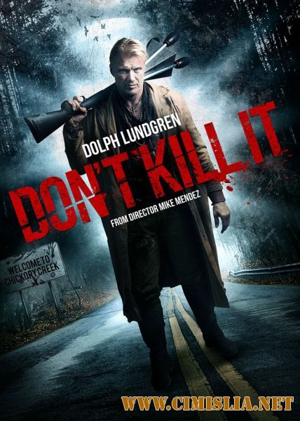 Не убивай его / Don't Kill It [2016 / WEB-DLRip]