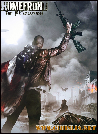 Homefront: The Revolution - Freedom Fighter Bundle [RePack] [2016 / RUS / ENG]