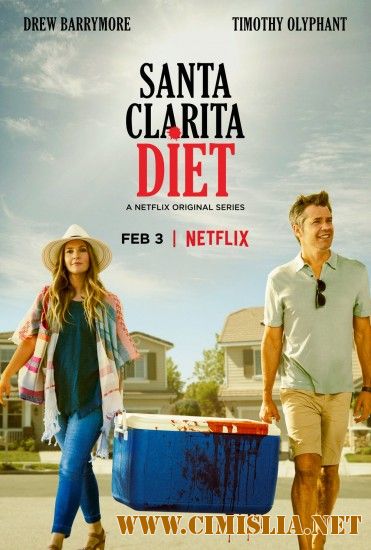 Диета из Санта-Клариты / Santa Clarita Diet [S01] [2017 / WEBRip]
