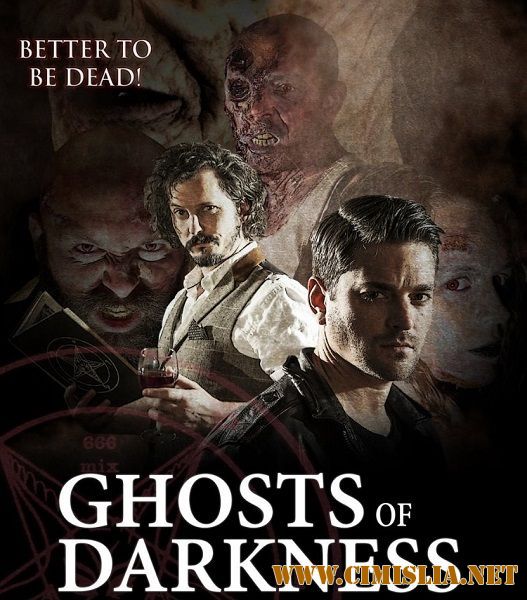 Призраки тьмы / Ghosts of Darkness [2017 / WEB-DLRip]