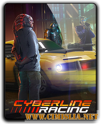 Cyberline Racing [RePack] [2017 / RUS / ENG]
