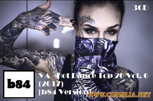 Hot Dance Top 20 Vol. 6 [2017 / MP3 / 320 kb]