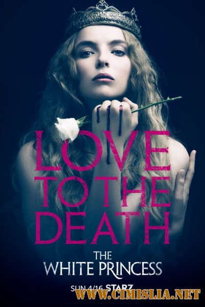 Белая принцесса / The White Princess [01x01-08 из 08] [2017 / WEBRip]