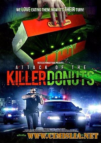 Нападение пончиков-убийц / Attack of the Killer Donuts [2016 / WEB-DLRip]