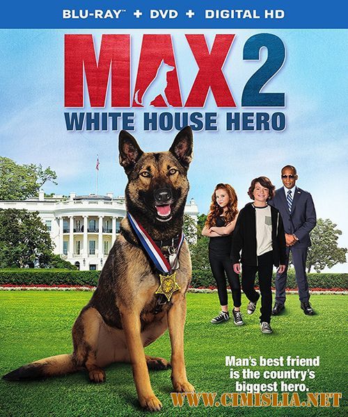 Макс 2: Герой Белого Дома / Max 2: White House Hero [2017 / HDRip]