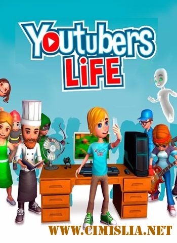 Youtubers Life [RePack] [2017 / MULTi / ENG / RUS]